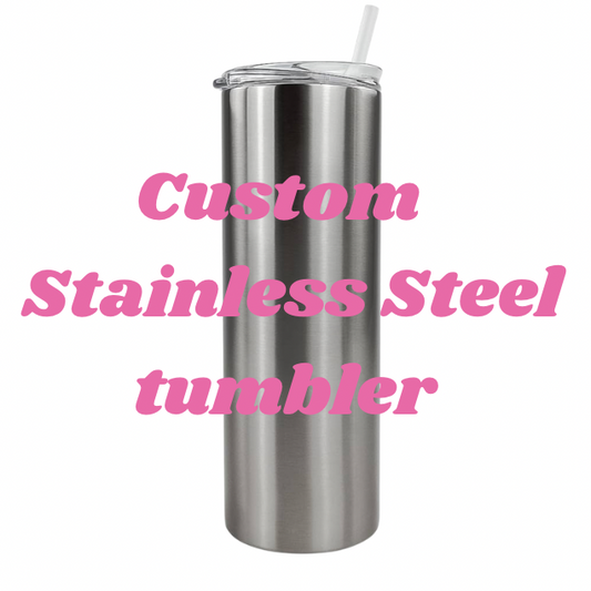 Custom Stainless Steel Tumbler