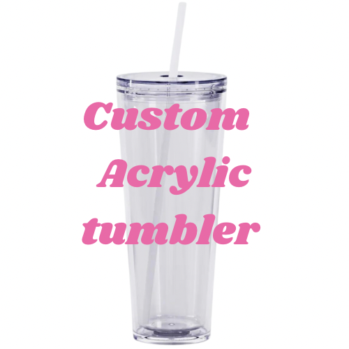 Custom Acrylic Tumblers