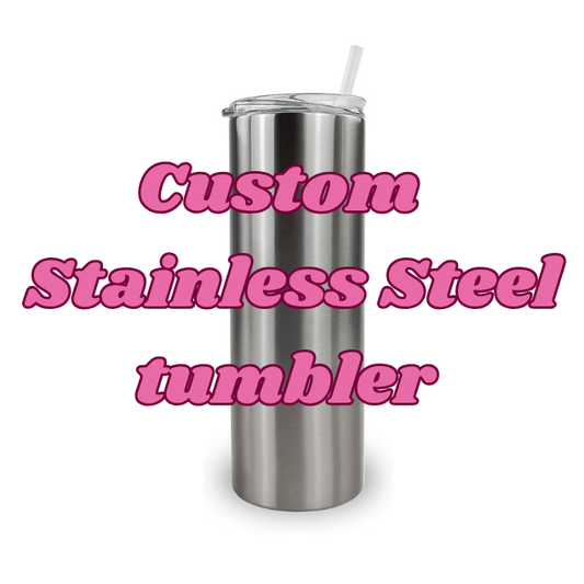 Custom Stainless Steel Tumbler